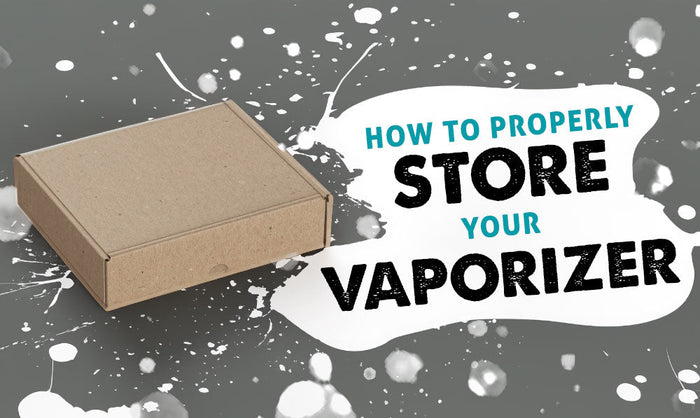 So lagern Sie Ihren Vaporizer richtig 